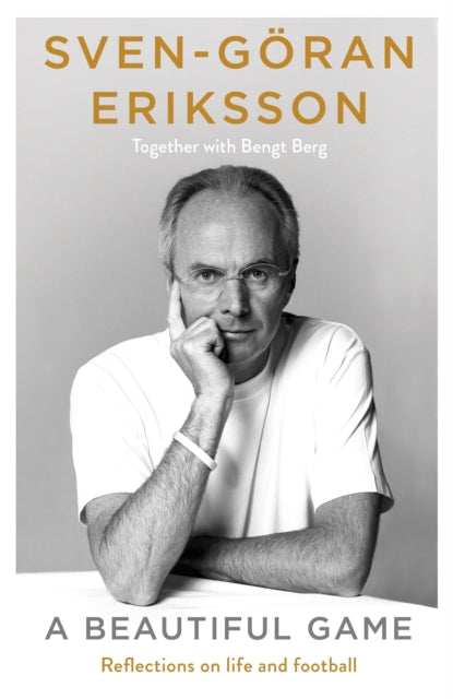 A Beautiful Game by Sven-Goran Eriksson